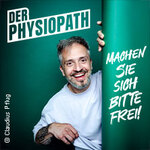 DER PHYSIOPATH - Machen Sie sich bitte frei! - Zusatztermin