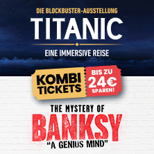 TITANIC & THE MYSTERY OF BANKSY DRESDEN | Kombi-Tages-Flexticket 17.09.2026 Erlwein Forum, Ostra-Areal