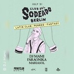 Club Del Sodeado - DJ Mami, Faraonika, Mariasol